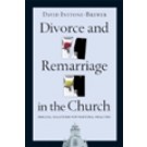 DIVORCE AND REMARRIAGE IN THE CHURCH: BIBLICAL SOLUTIONS FOR PASTORAL REALITIES