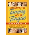 30 DAYS TO TAMING YOUR TONGUE WORKBOOK