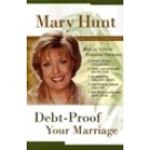 DEBT-PROOF YOUR MARRIAGE: HOW TO ACHIEVE FINANCIAL HARMONY