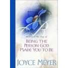 BEING THE PERSON GOD MADE YOU TO BE