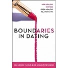 BOUNDARIES IN DATING: MAKING DATING WORK