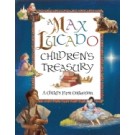 A MAX LUCADO CHILDREN'S TREASURY: A CHILD'S FIRST COLLECTION