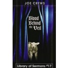 BLOOD BEHIND THE VEIL
