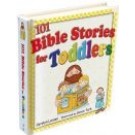101 BIBLE STORIES FOR TODDLERS
