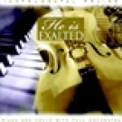 HE IS EXALTED-PIANO/CELLO