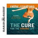 THE CURE FOR THE CHRONIC LIFE: AUDIOVERSION